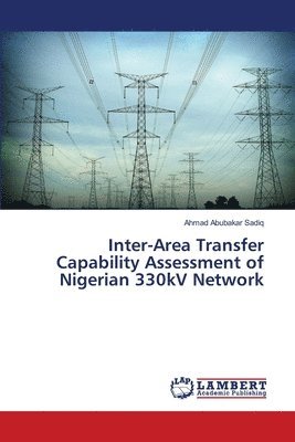 Inter-Area Transfer Capability Assessment of Nigerian 330kV Network 1