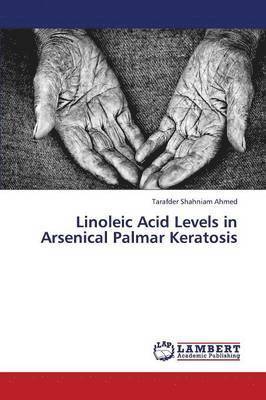Linoleic Acid Levels in Arsenical Palmar Keratosis 1
