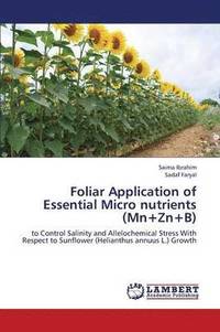 bokomslag Foliar Application of Essential Micro Nutrients (MN+Zn+b)