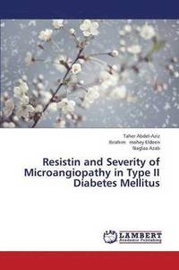 bokomslag Resistin and Severity of Microangiopathy in Type II Diabetes Mellitus