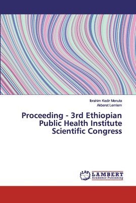 bokomslag Proceeding - 3rd Ethiopian Public Health Institute Scientific Congress