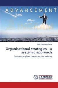 bokomslag Organisational strategies - a systemic approach