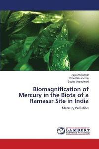 bokomslag Biomagnification of Mercury in the Biota of a Ramasar Site in India