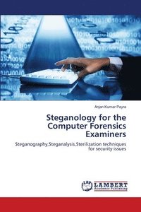 bokomslag Steganology for the Computer Forensics Examiners