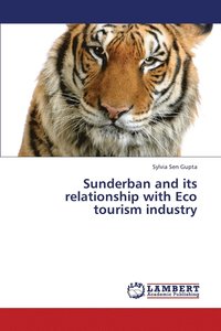 bokomslag Sunderban and Its Relationship with Eco Tourism Industry