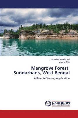 Pal Subodh Chandra, Subodh Chandra Pal, Manisa Shit - Mangrove Forest, Sundarbans, West Bengal, Häftad
