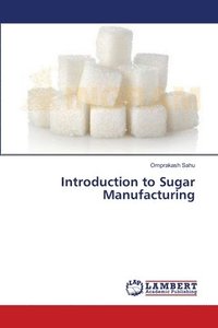 bokomslag Introduction to Sugar Manufacturing