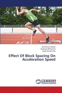 bokomslag Effect Of Block Spacing On Acceleration Speed
