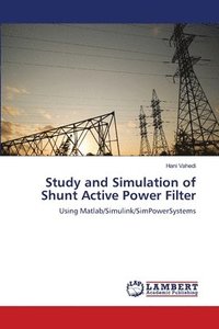 bokomslag Study and Simulation of Shunt Active Power Filter