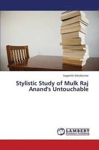 bokomslag Stylistic Study of Mulk Raj Anand's Untouchable