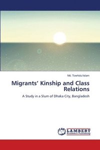 bokomslag Migrants' Kinship and Class Relations