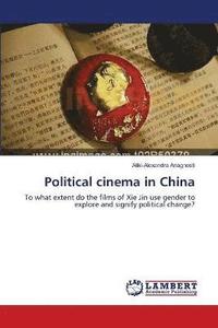 bokomslag Political cinema in China
