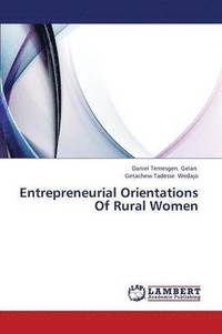 bokomslag Entrepreneurial Orientations of Rural Women