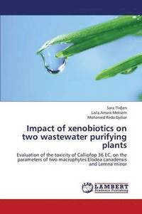 bokomslag Impact of xenobiotics on two wastewater purifying plants