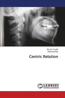 Centric Relation 1