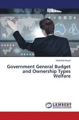 Government General Budget and Ownership Types Welfare 1