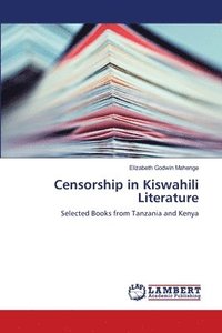 bokomslag Censorship in Kiswahili Literature