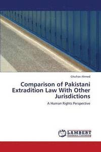 bokomslag Comparison of Pakistani Extradition Law with Other Jurisdictions