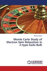 bokomslag Monte Carlo Study of Electron Spin Relaxation in n-type GaAs Bulk