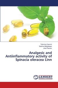 bokomslag Analgesic and Antiinflammatory activity of Spinacia oleracea Linn