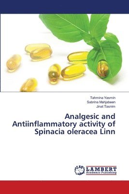 bokomslag Analgesic and Antiinflammatory activity of Spinacia oleracea Linn