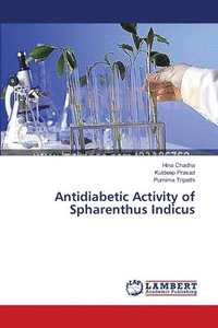bokomslag Antidiabetic Activity of Spharenthus Indicus