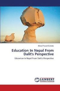 bokomslag Education In Nepal From Dalit's Perspective