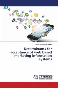 bokomslag Determinants for acceptance of web based marketing information systems