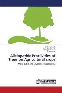 bokomslag Allelopathic Proclivities of Trees on Agricultural crops