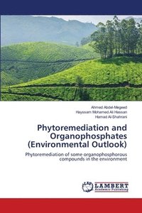bokomslag Phytoremediation and Organophosphates (Environmental Outlook)