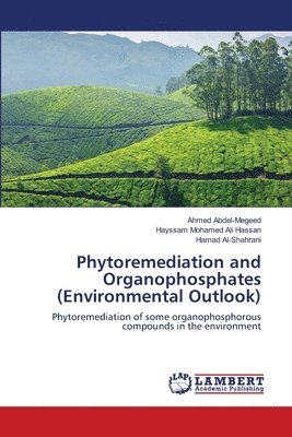 bokomslag Phytoremediation and Organophosphates (Environmental Outlook)