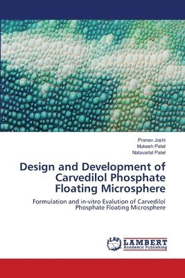 bokomslag Design and Development of Carvedilol Phosphate Floating Microsphere