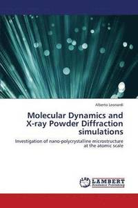 bokomslag Molecular Dynamics and X-Ray Powder Diffraction Simulations