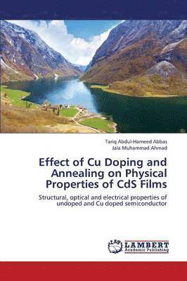 Effect of Cu Doping and Annealing on Physical Properties of CdS Films 1