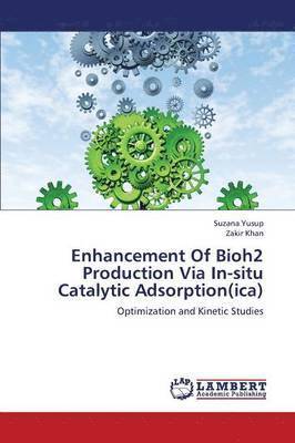 Enhancement Of Bioh2 Production Via In-situ Catalytic Adsorption(ica) 1