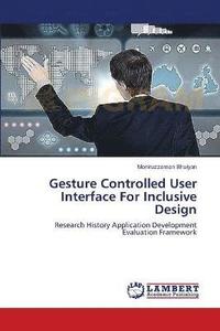 bokomslag Gesture Controlled User Interface For Inclusive Design