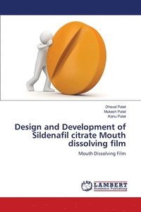 bokomslag Design and Development of Sildenafil citrate Mouth dissolving film