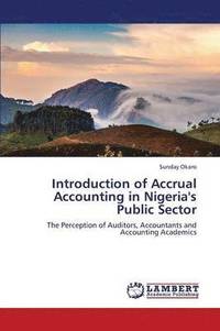 bokomslag Introduction of Accrual Accounting in Nigeria's Public Sector