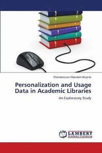 bokomslag Personalization and Usage Data in Academic Libraries