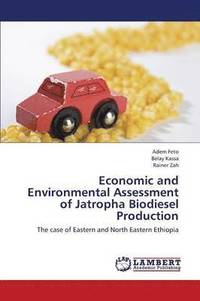 bokomslag Economic and Environmental Assessment of Jatropha Biodiesel Production