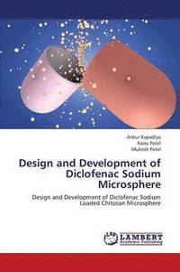 bokomslag Design and Development of Diclofenac Sodium Microsphere