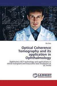 bokomslag Optical Coherence Tomography and Its Application in Ophthalmology
