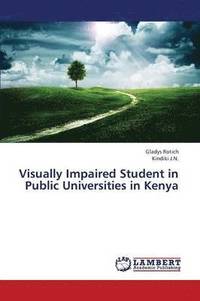 bokomslag Visually Impaired Student in Public Universities in Kenya