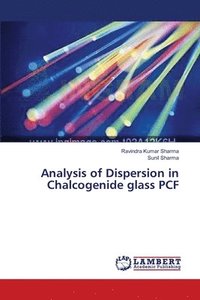 bokomslag Analysis of Dispersion in Chalcogenide glass PCF