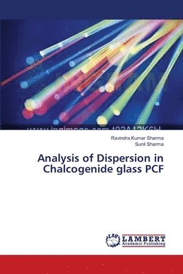 bokomslag Analysis of Dispersion in Chalcogenide glass PCF