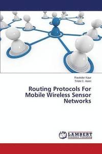 bokomslag Routing Protocols For Mobile Wireless Sensor Networks