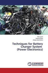 bokomslag Techniques for Battery Charger System (Power Electronics)