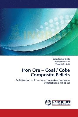 bokomslag Iron Ore - Coal / Coke Composite Pellets