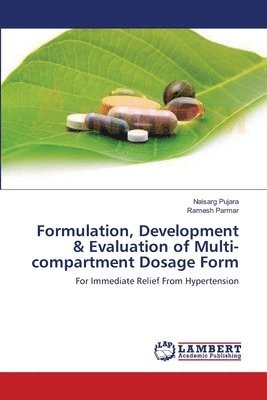 Formulation, Development & Evaluation of Multi-compartment Dosage Form 1