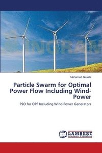 bokomslag Particle Swarm for Optimal Power Flow Including Wind-Power